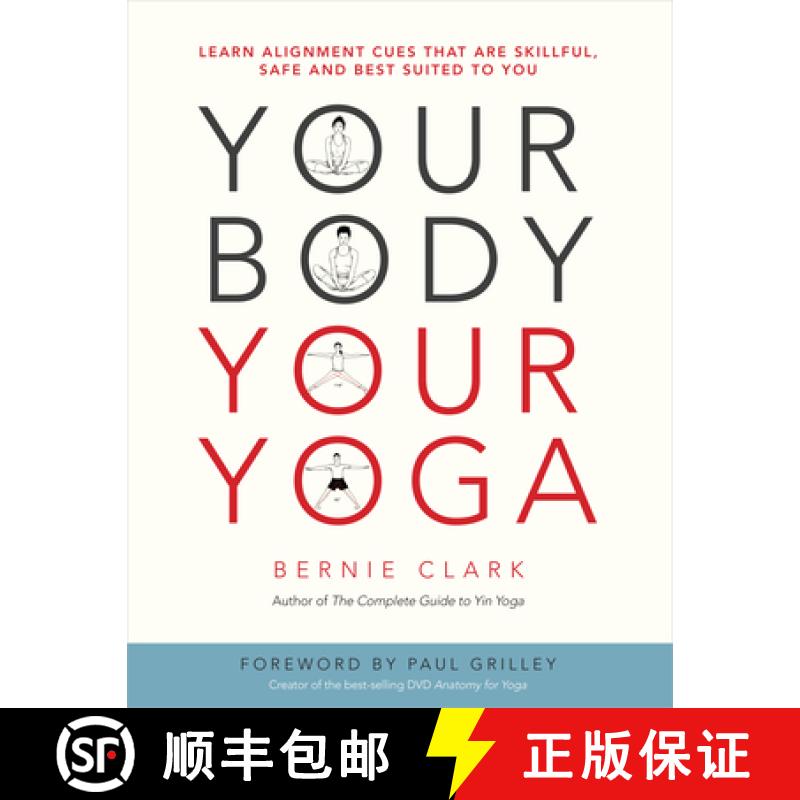 【3-4周达】Your Body, Your Yoga : Learn Alignment Cues That Are Skillful, Safe, and Best Suited To You [9780968766538]