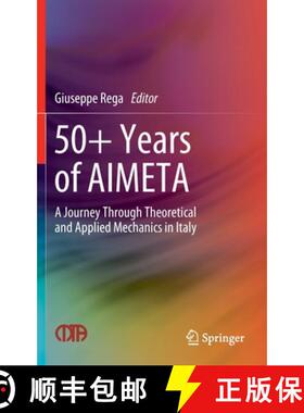 【3-4周达】50+ Years of AIMETA : A Journey Through Theoretical and Applied Mechanics in Italy [9783030941949]