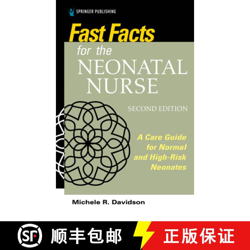 【3-4周达】Fast Facts for the Neonatal Nurse, Second Edition: Care Essentials for Normal and High-Ris... [9780826184849]