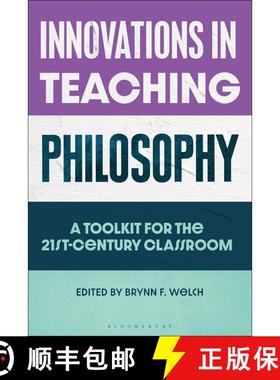 【3-4周达】Innovations in Teaching Philosophy: A Toolkit for the 21st-Century Classroom [9781350544840]