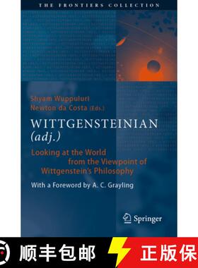 【3-4周达】Wittgensteinian (Adj.): Looking at the World from the Viewpoint of Wittgenstein's Philosophy [9783030275716]