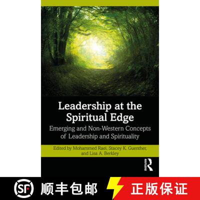 【3-4周达】Leadership at the Spiritual Edge: Emerging and Non-Western Concepts of Leadership and Spir... [9781032500591]