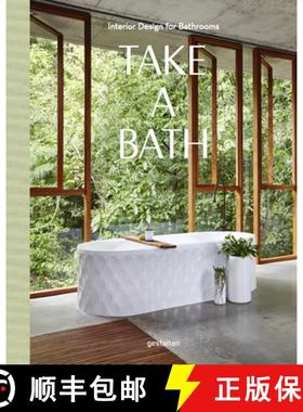 Take a Bath: Interior Design for Bathrooms [9783899559170]