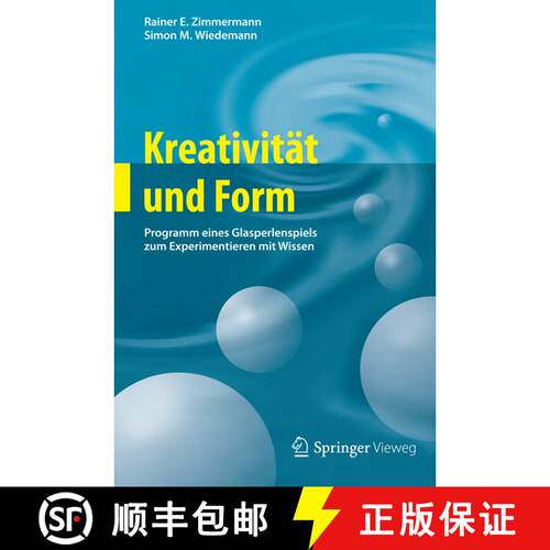 【3-4周达】精装 Kreativität und Form : Programm eines Glasperlenspiels zum Experimentieren mit Wissen [9783642275203]