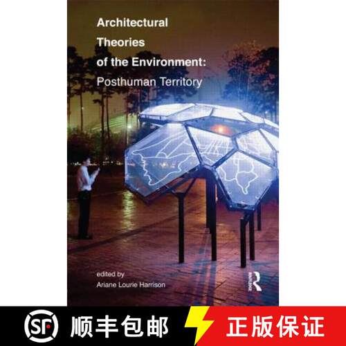 【3-4周达】Architectural Theories of the Environment: Posthuman Territory [9780415506199]