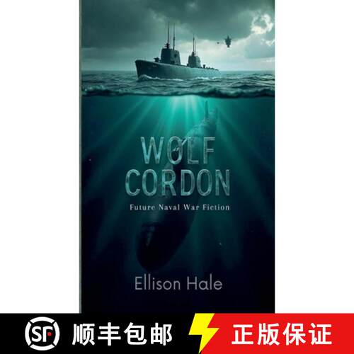 【3-4周达】Wolf Cordon- Future Naval War Fiction [9798235743731]