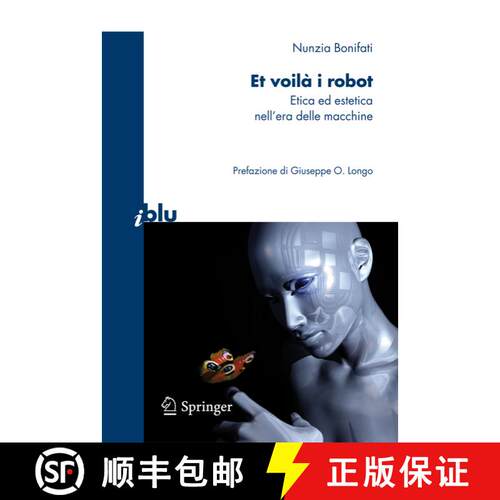 【3-4周达】Et voila i robot : Etica ed estetica nell'era delle macchine: Etica ed estetica nell'era d... [9788847015807]