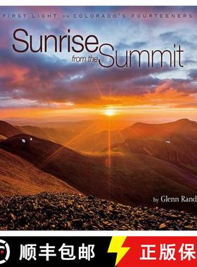 预订 Sunrise from the Summit: First Light on Colorado's Fourteeners [9781560376200]