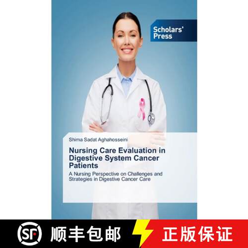【3-4周达】Nursing Care Evaluation in Digestive System Cancer Patients [9783639719390]