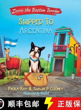 【3-4周达】Zorro the Boston Terrier: Shipped to Argentina [9798987993828]