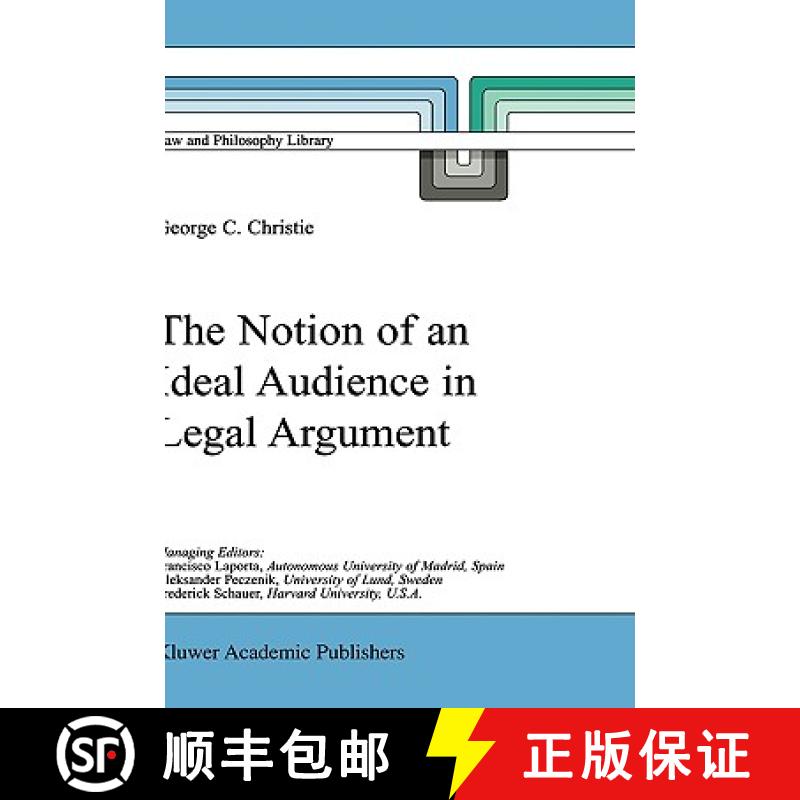 【3-4周达】The Notion of an Ideal Audience in Legal Argument [9780792362838]