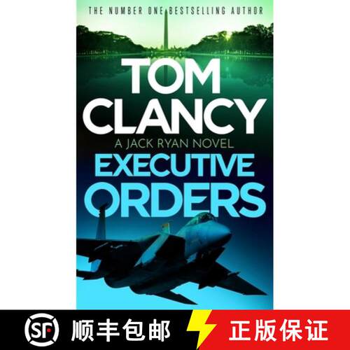 【3-4周达】Executive Orders: Do not miss this edge-of-your-seat Tom Clancy thriller [9781408727966]