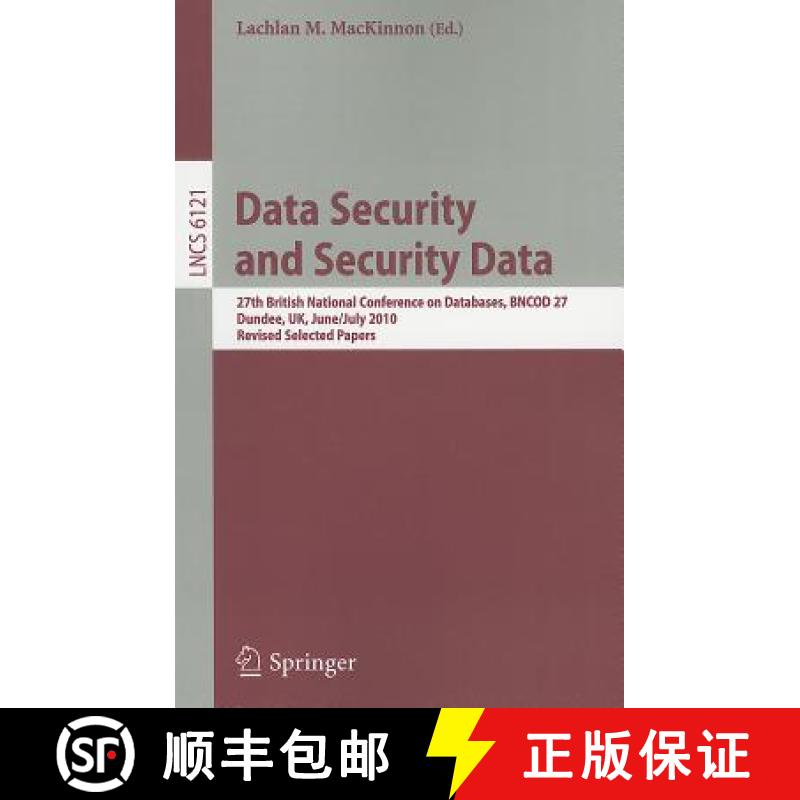 【3-4周达】Data Security and Security Data : 27th British National Conference on Databases, BNCOD 27,... [9783642257032]