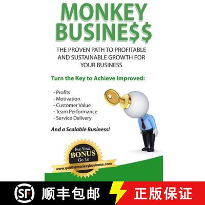 【3-4周达】Monkey Business: The Proven Path To Profitable And Sustainable Growth For Your Business [9781782805359]