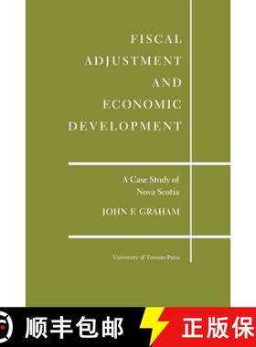 【3-4周达】Fiscal Adjustment and Economic Development : A Case Study of Nova Scotia [9781487599195]