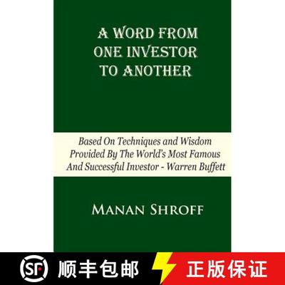 【3-4周达】A Word From One Investor To Another: Based On Techniques And Wisdom Provided By The World'... [9781940835334]