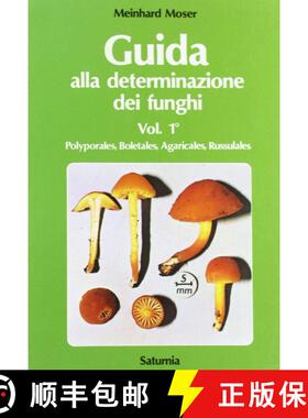 预订 Guida alla Determinazione dei Funghi, Volume 1 [Guide to the Identification of Fungi, Volume 1] [9788885013117]