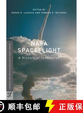 【3-4周达】NASA Spaceflight: A History of Innovation (Softcover reprint of the original 1st ed. 2018)... [9783319867816]