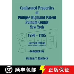 Philipse 1780 Highland Confiscated 1785 York Patent Re... County Properties New 3周达 9780788454622 Putnam