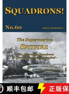 【3-4周达】The Supermarine Spitfire: The Australian Squadrons in Western Europe and the Med [9782494471023]