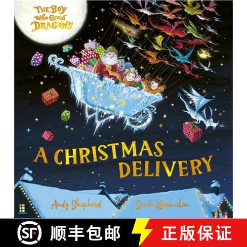【3-4周达】Boy Who Grew Dragons: A Christmas Delivery: A festive picture book from the creator of the... [9781835874264]