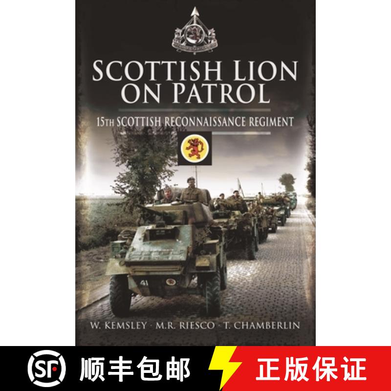 【3-4周达】Scottish Lion on Patrol: 15th Scottish Reconnaissance Regiment [9781399018746]