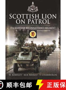 【3-4周达】Scottish Lion on Patrol: 15th Scottish Reconnaissance Regiment [9781399018746]