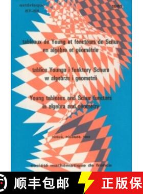 预订 Tableaux de Young et foncteurs de Schur en algèbre et géométrie (Torun, 1980) 法国数学学会 [9782856293942]