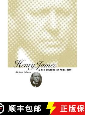 【3-4周达】Henry James and the Culture of Publicity [9780521562492]