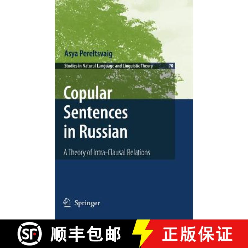 【3-4周达】Copular Sentences in Russian : A Theory of Intra-Clausal Relations [9781402057922]