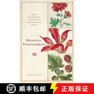 Eighteenth 4周达 Women Entanglements Science Century Arts Botanical the and 9780813946955 England Natural