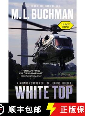 【3-4周达】White Top (large print): a political technothriller [9781637210123]