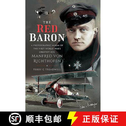 【3-4周达】精装 The Red Baron: A Photographic Album of the First World War's Greatest Ace, Manfred Vo... [9781526781321]