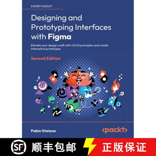 预订 Designing and Prototyping Interfaces with Figma - Second Edition: Elevate your design craft with... [9781835464601]