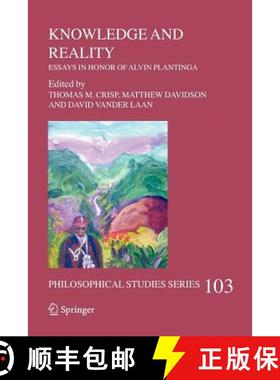 【3-4周达】Knowledge and Reality : Essays in Honor of Alvin Plantinga [9789048171835]