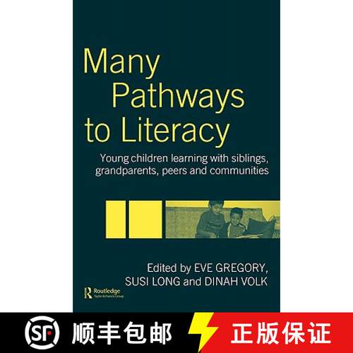 【3-4周达】Many Pathways to Literacy : Young Children Learning with Siblings, Grandparents, Peers and... [9780415306171]