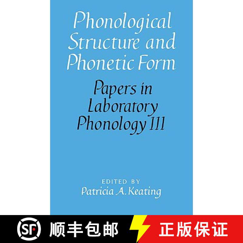 【3-4周达】Phonological Structure and Phonetic Form: - Phonological Structure and Phonetic Form [9780521024082]