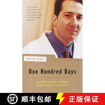 【3-4周达】One Hundred Days: My Unexpected Journey from Doctor to Patient [9780375706738]