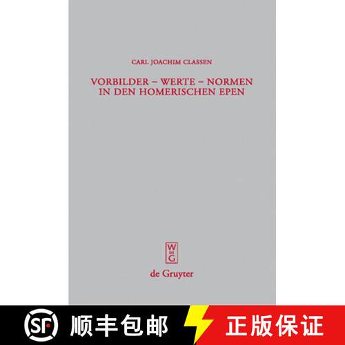 【3-4周达】精装 Vorbilder - Werte - Normen in den homerischen Epen = Role Models - Values - Norms in ... [9783110202595]