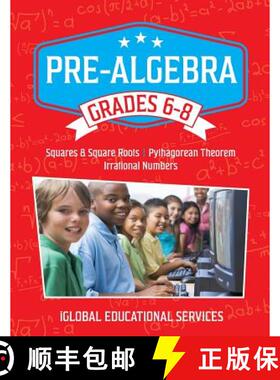 【3-4周达】Pre-Algebra: Grades 6-8: Squares, Square Roots, Pythagorean Theorem, and Irrational Numbers [9781944346027]