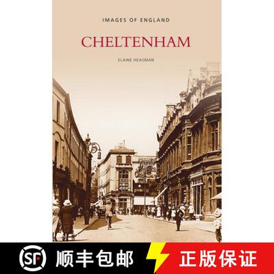 【3-4周达】Cheltenham: Images of England [9780752411453]