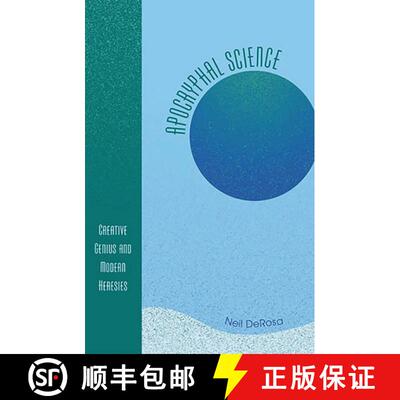 【3-4周达】Apocryphal Science : Creative Genius and Modern Heresies [9780761828990]