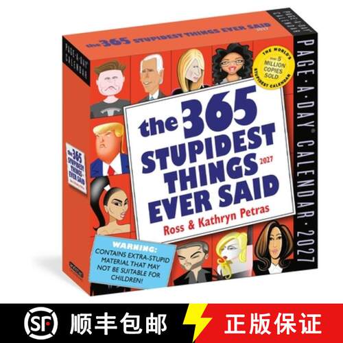 【3-4周达】365 Stupidest Things Ever Said Page-A-Day Calendar 2027 : A Daily Dose of Ignorance, Polit... [9781523534500]