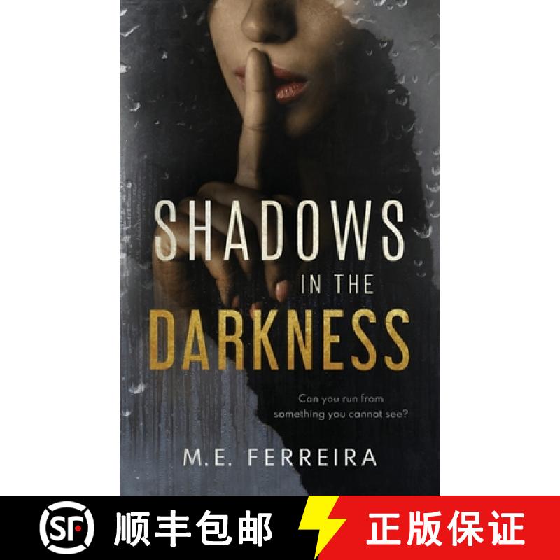 【4周达】Shadows in the Darkness: Can you run from something you cannot see? [9781913179854]