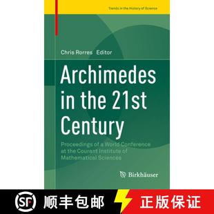 21st Century the Archimedes Courant Conference Proceedings Institute... World 4周达 9783319580586
