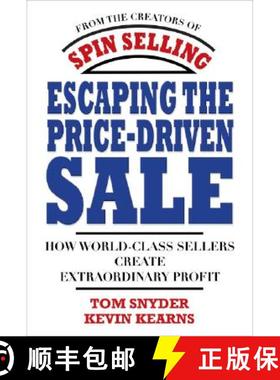 预订 Escaping the Price-Driven Sale: How World Class Sellers Create Extraordinary Profit [9780071545839]