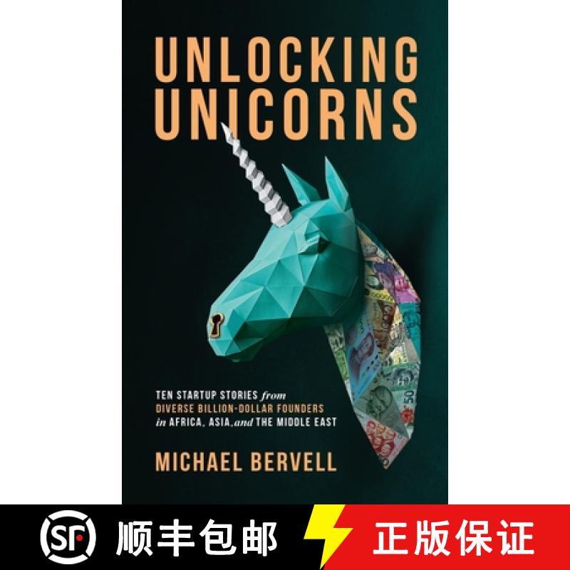 【2-3周达】Unlocking Unicorns: Ten Startup Stories from Diverse Billion-dollar Founders in Africa, As... [9781637303269]