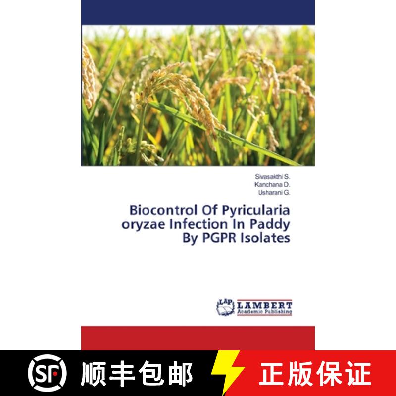 预订 Biocontrol Of Pyricularia oryzae Infection In Paddy By PGPR Isolates [9783659463761]