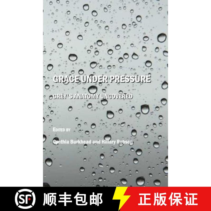 预订 Grace Under Pressure: Grey's Anatomy Uncovered [9781847185341]
