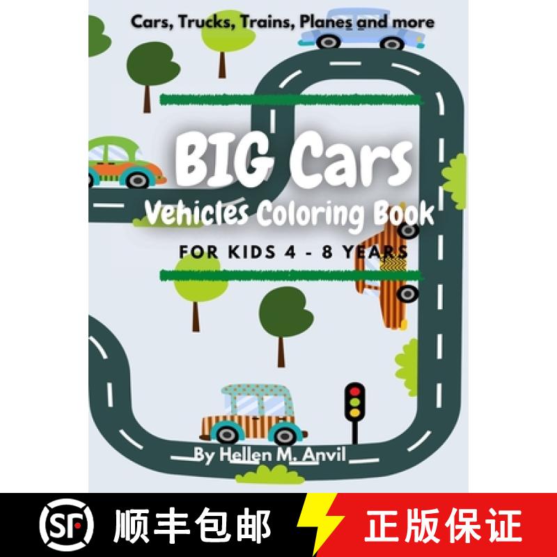 【2-3周达】BIG CARS - Vehicles Coloring Book for kids 4-8 years: Cool Car Coloring Book with 75 pages... [9781678082260]